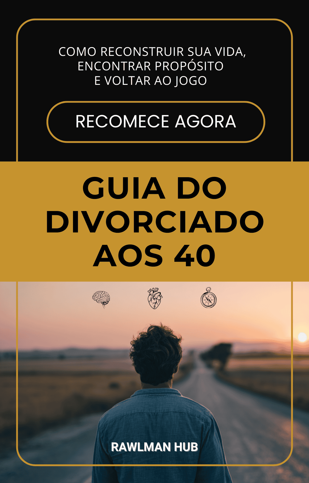 Capa do eBook Guia do Divorciado aos 40
