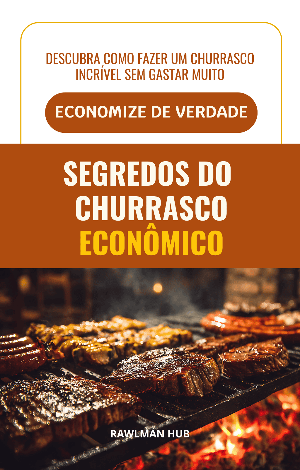 Capa do e-book Segredos do Churrasco Econômico